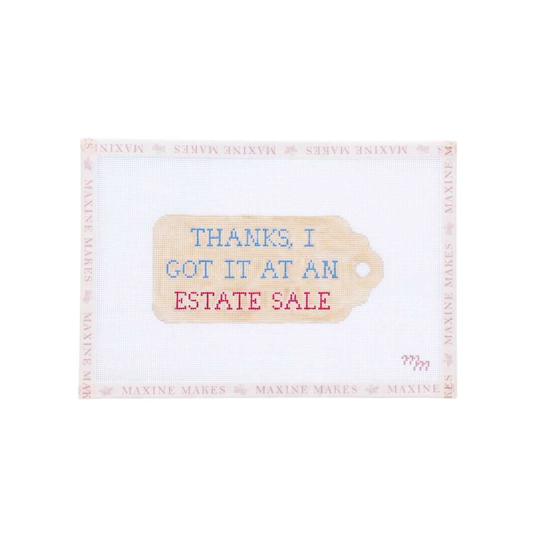 Thanks, I Got It At An Estate Sale Canvas